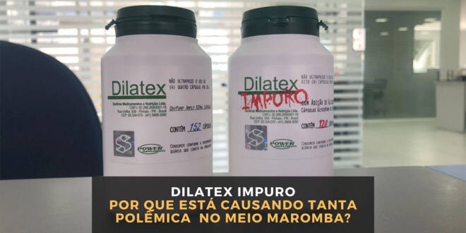 Dilatex Impuro - Análise Completa